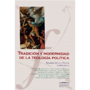 TRADICION Y MODERNIDAD DE LA TEOLOGIA POLITICA