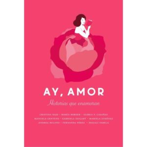 AY AMOR - HISTORIAS QUE ENAMORAN