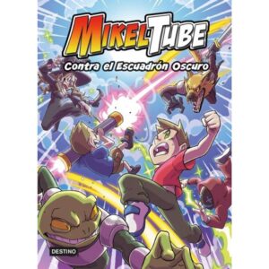 CONTRA EL ESCUADRON OSCURO - MIKELTUBE 6