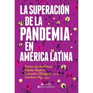 Superacion De La Pandemia En America Latina, La-Vv. Aa.-Continente