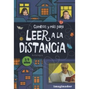 CUENTOS Y MAS PARA LEER A LA DISTANCIA 3-5 AÑOS