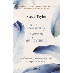 FUENTE ESENCIAL DE LA CALMA, LA