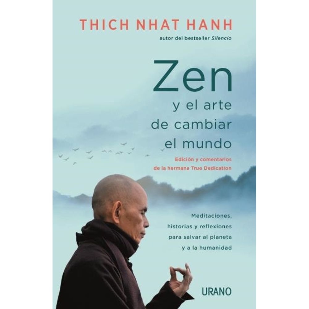 Zen Y El Arte De Cambiar El Mundo-Thich Nhat Hanh-Urano