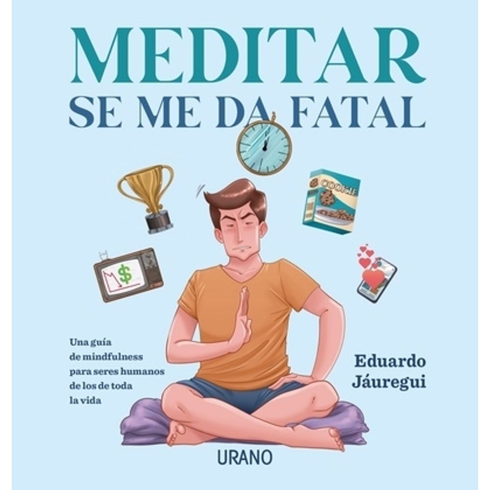 MEDITAR SE ME DA FATAL