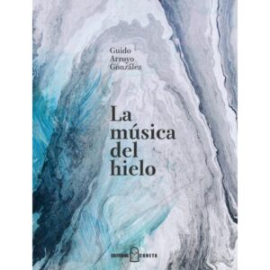 MUSICA DE HIELO, LA