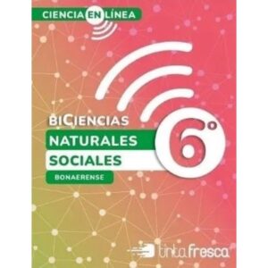 Mi Carpeta De Biciencia 6 Bon - Ciencia En Linea Novedad 2022--Tinta Fresca