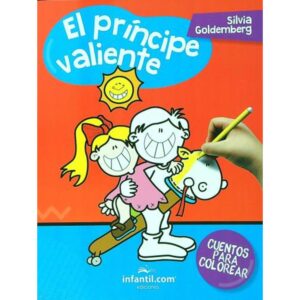 PRINCIPE VALIENTE, EL - CUENTOS PARA COLOREAR