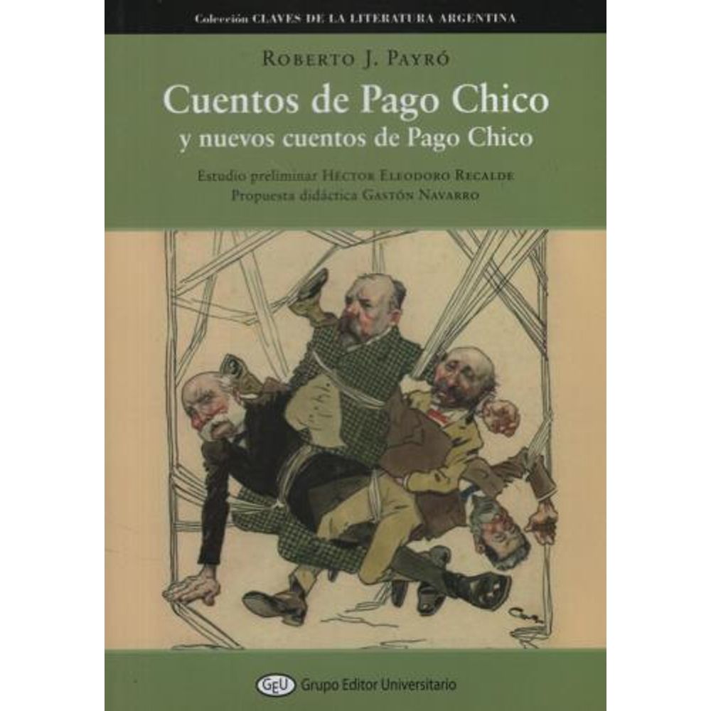 CUENTOS DE PAGO CHICO Y NUEVOS CUENTOS DE PAGO CHICO