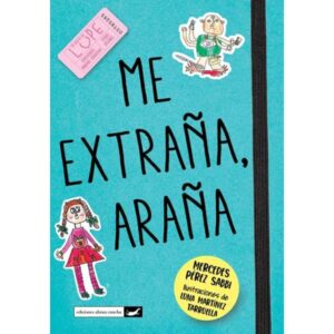 ME EXTRAÑA, ARAÑA