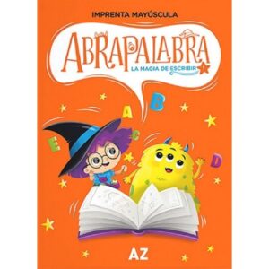 Abrapalabra 1 - La Magia De Escribir Imprenta Mayuscula-Analia Rodano-A-Z