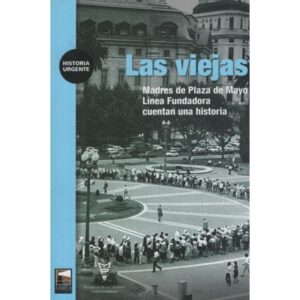 Viejas, Las - Madres De Plaza De Mayo-Vv. Aa.-Marea