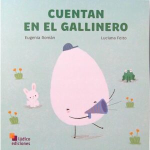 Cuentan En El Gallinero - Huellas De Elefante-Eugenia Roman-Ludico Edicione