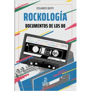 ROCKOLOGIA - DOCUMENTOS DE LOS 80