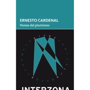 Versos Del Pluriverso-Ernesto Cardenal-Interzona