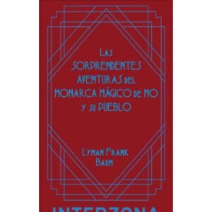SORPRENDENTES AVENTURAS DEL MONARCA MAGICO DE MO, LAS (TD)