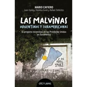 MALVINAS, ARGENTINAS Y SUDAMERICANAS, LAS