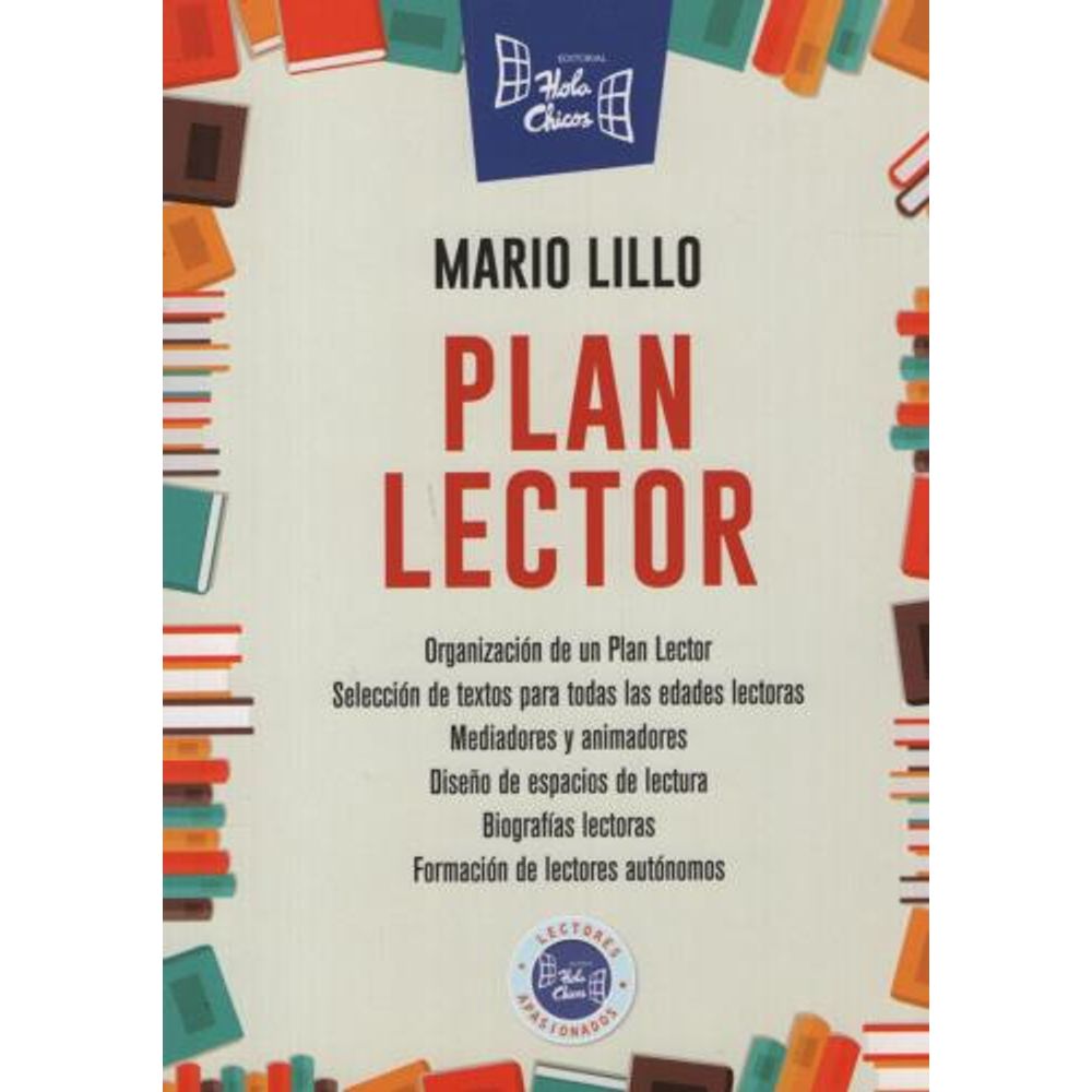Plan Lector: Organizacion De Un Plan Lector-Mario Damian Lillo-Hola Chicos