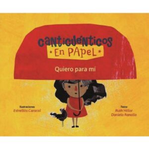QUIERO PARA MI - CANTICUENTICOS EN PAPEL