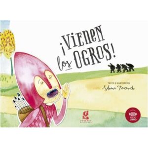 VIENEN LOS OGROS! - TINTA-BRAILLE CON AUDIOLIBRO (ESPIRALADO)