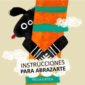 INSTRUCCIONES PARA ABRAZARTE - NUBE DE ALGODON (CARTONE)