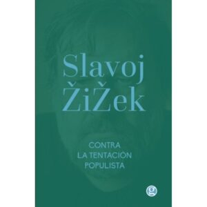 CONTRA LA TENTACION POPULISTA