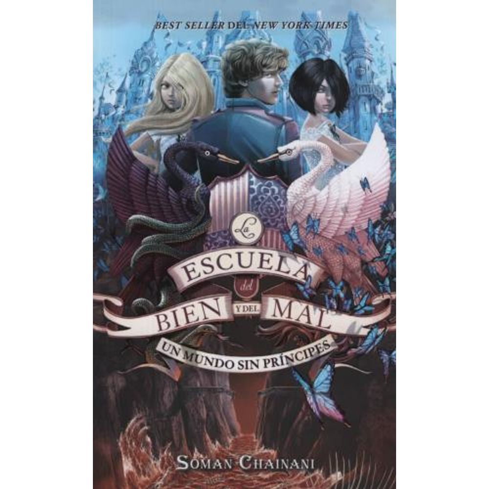 Un Mundo Sin Principes - La Escuela Del Bien Y Del Mal 2-Soman Chainani-Puck