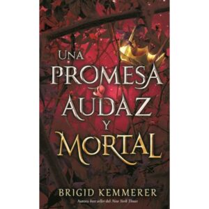 Una Promesa Audaz Y Mortal-Bridgit Kemmerer-Puck