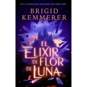 ELIXIR DE FLOR DE LUNA, EL