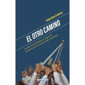 Otro Camino, El-Felipe Ries Centeno-Metropolis Libr