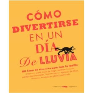 COMO DIVERTIRSE EN UN DIA DE LLUVIA