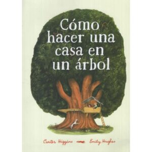 COMO HACER UNA CASA EN UN ARBOL