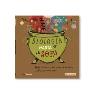 Biologia Hasta En La Sopa-Cecilia Di Prinzio-Iamique