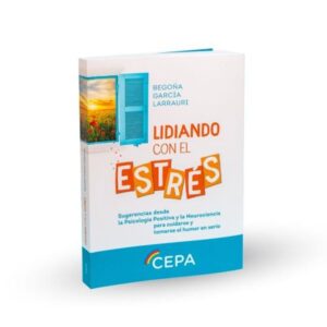 Lidiando Con El Estres-Begoña Garcia Larrauri-Cepa