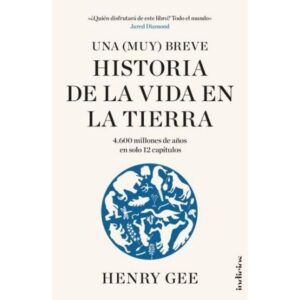 UNA MUY BREVE HISTORIA DE LA VIDA EN LA TIERRA (ARG)