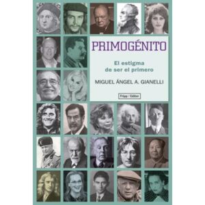 PRIMOGENITO - EL ESTIGMA DE SER EL PRIMERO