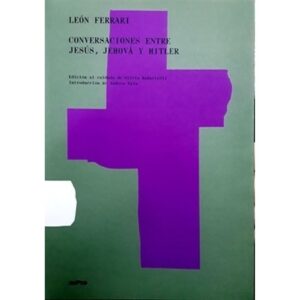 CONVERSACIONES ENTRE JESUS, JEHOVA Y HITLER