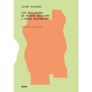 REALIDADES DE MADAME REALISMO Y OTRAS HISTORIAS, LAS