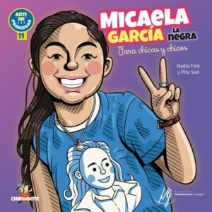 MICAELA GARCIA, LA NEGRA  PARA CHICOS Y CHICAS - ANTIPRINCESAS 11