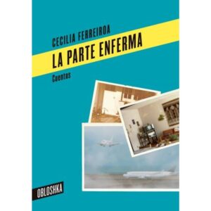 PARTE ENFERMA, LA - CUENTOS