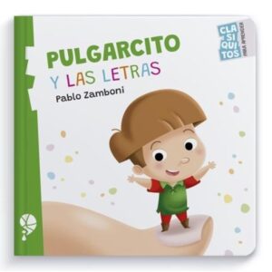 PULGARCITO Y LAS LETRAS - BILINGÜE - CARTONE