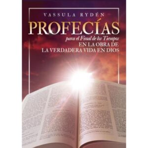 PROFECIAS PARA EL FINAL DE LOS TIEMPOS