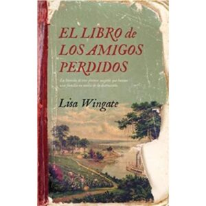 LIBRO DE LOS AMIGOS PERDIDOS, EL