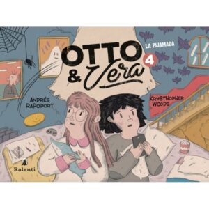 OTTO Y VERA 4 - LA PIJAMADA