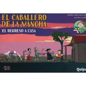 REGRESO A CASA - EL CABALLERO DE LA MANCHA 6 - MAS QUE VIÑETAS