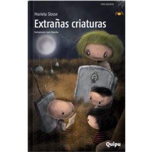 EXTRAÑAS CRIATURAS - SERIE NEGRITA