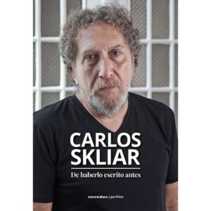 De Haberlo Escrito Antes-Carlos Skliar-Novedades Educa