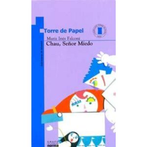 Chau Señor Miedo (Torre De Papel Azul)-Maria Ines Falconi-