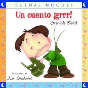 Un Cuento Grrr! - Buenas Noches-Graciela Bialet-Norma