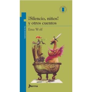 SILENCIO, NIÑOS ! Y OTROS CUENTOS - T.P. AZUL