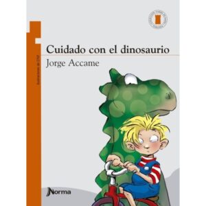 Cuidado Con El Dinosaurio - T.P. Naranja-Jorge Accame-Kapelusz